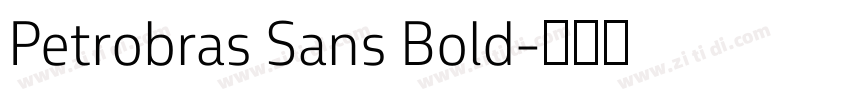 Petrobras Sans Bold字体转换 Petrobras Sans Bold字体转换